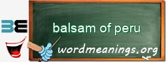 WordMeaning blackboard for balsam of peru